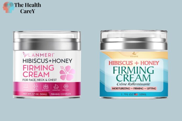 Hibiscus and Honey Firming Cream: Benefits and Usage Tips