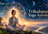 Trikalajnana Yoga Astrology: Meaning, Origins & Chart Signs Trikalajnana Yoga Astrology: Meaning, Origins & Chart Signs